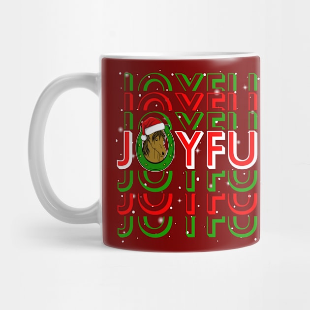 Horse Christmas Joyful Funny Horse Lover Christmas by egcreations